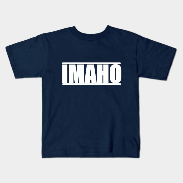 The Hollywood Outsider IMAHO Logo Kids T-Shirt by TheHollywoodOutsider